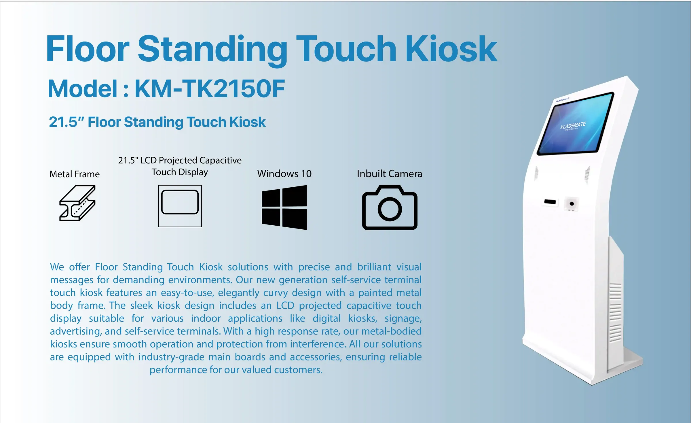 Floor Standing Touch Kiosk KM-TK2150F features
