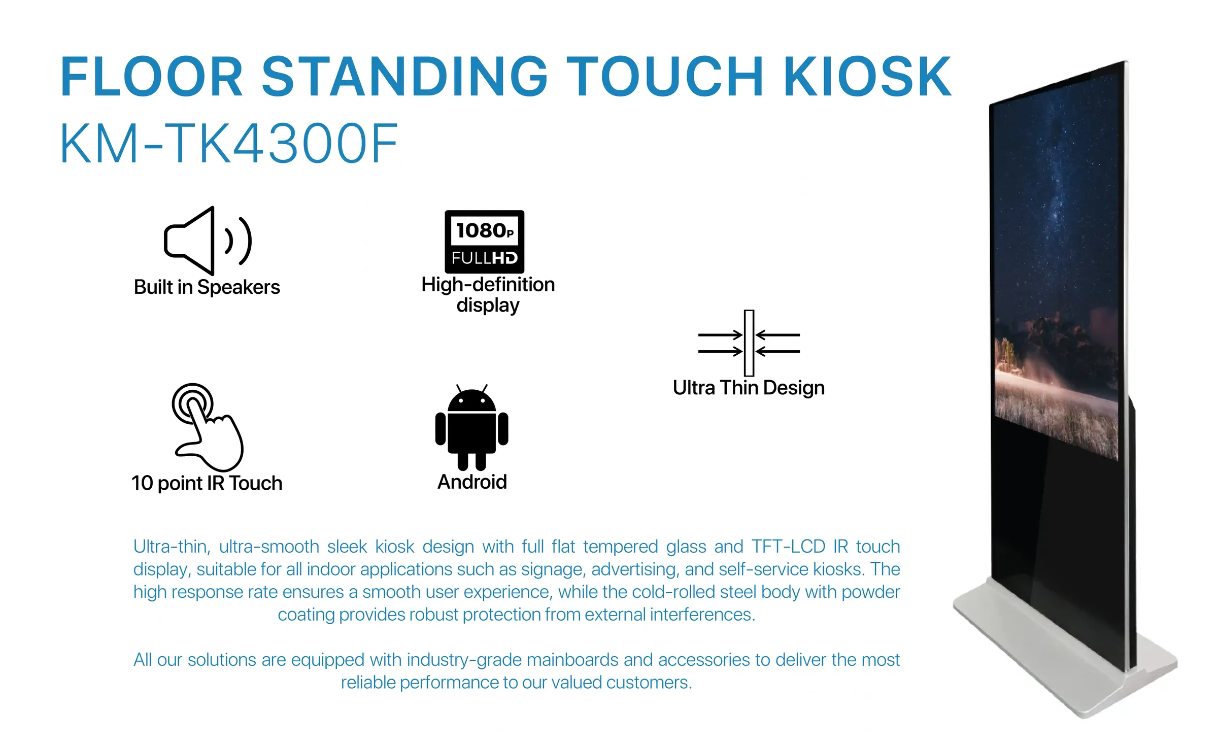 Floor Standing Touch Kiosk KM-TK4300F features